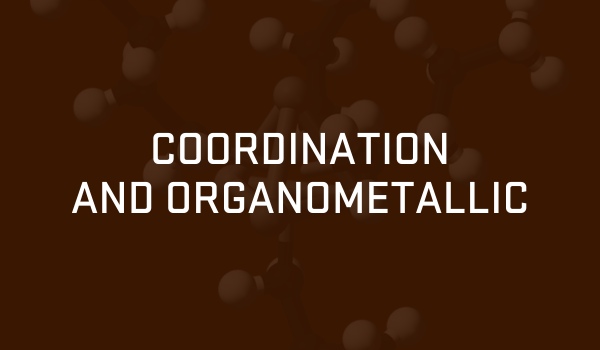 Coordination and organometallic