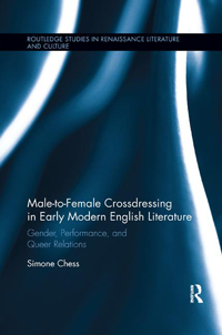 Male to Female Crossdressing in Early Modern English Literature: Gender, Performance, and Queer Relations book cover